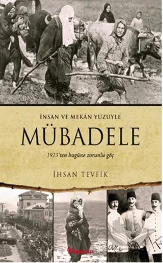 Mübadele - İnsan ve Mekan Yüzüyle
