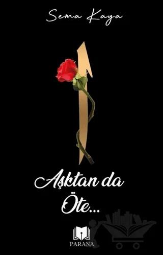 Aşktan Da Öte