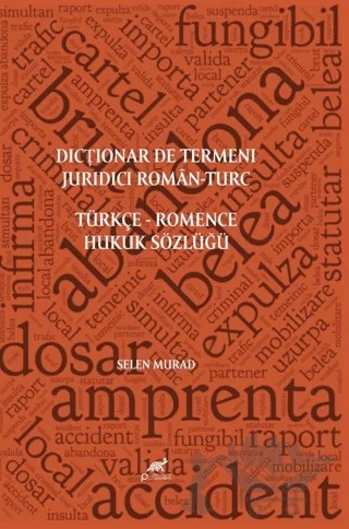 Dictionar De Termeni Juridici Roman-Turc Türkçe Romence Hukuk Sözlüğü – Selen Murad – Paradigma Akademi Yayınları kitap kapağı
