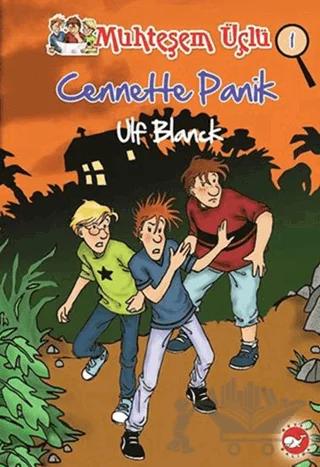 Muhteşem Üçlü 1. Kitap - Cennette Panik