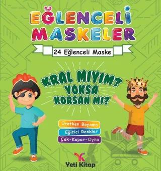 Eğlenceli maskeler kral mıyım yoksa korsan mı? – Kolektif – Yeti Kitap kitap kapağı