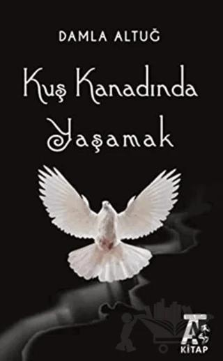 Kuş Kanadında Yaşamak