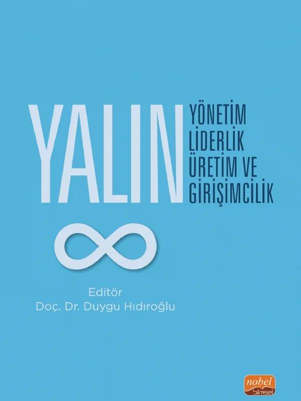 Yalın Yönetim, Yalın Liderlik, Yalın Üretim ve Yalın Girişimcilik