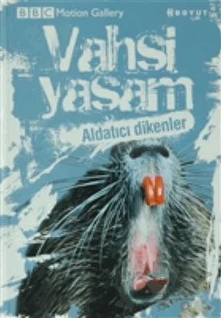 Vahşi Yaşam-Aldatıcı Dikenler