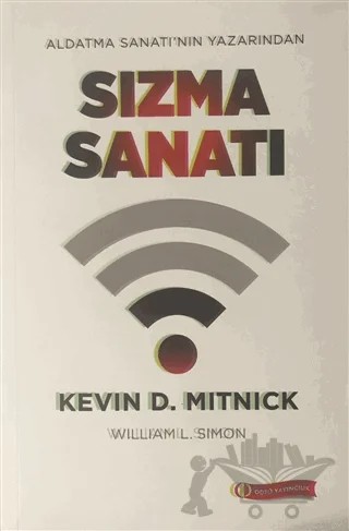 Sızma Sanatı – Kevin D. Mitnick, William L. Simon – ODTÜ Geliştirme Vakfı Yayıncılık kitap kapağı
