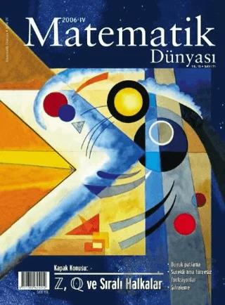Matematik Dünyası Dergisi Sayı:71 Yıl:2006 – IV