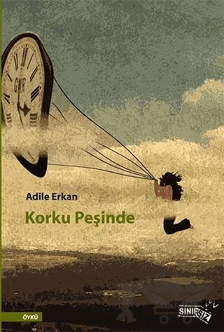 Korku Peşinde – Adile Erkan – Sınırsız Kitap kitap kapağı