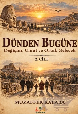 Dünden Bugüne 2. Cilt – Muzaffer Kalaba – Sidar Yayınları kitap kapağı