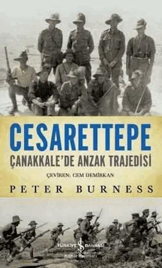 Cesarettepe - Çanakkale’de Anzak Trajedisi
