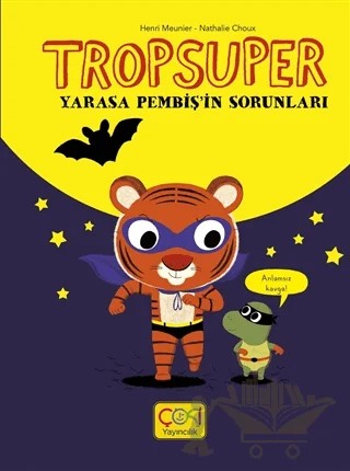 Tropsuper - Yarasa Pembiş'in Sorunları – Henri Meunier – Çoki Yayınları kitap kapağı