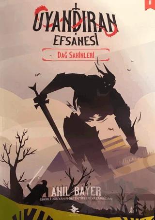 Uyandıran Efsanesi 2 - Dağ Sakinleri