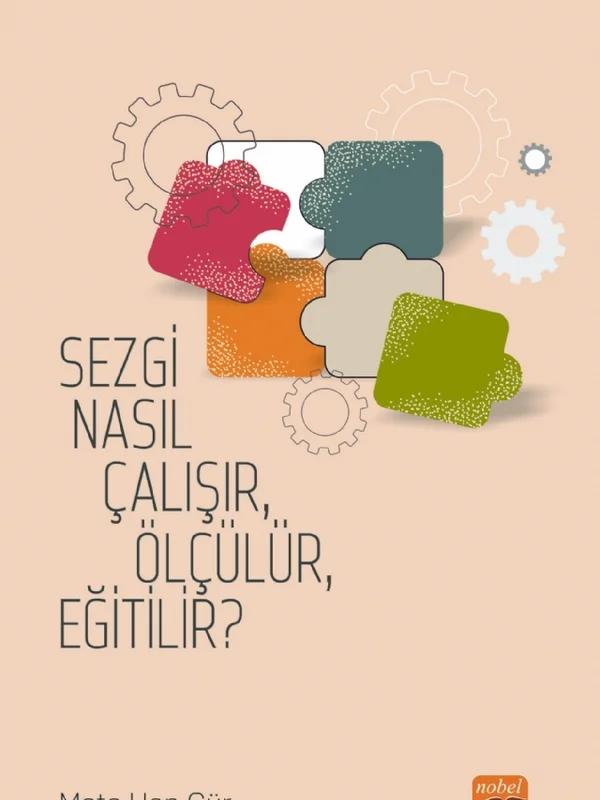 Sezgi Nasıl Çalışır, Ölçülür, Eğitilir?