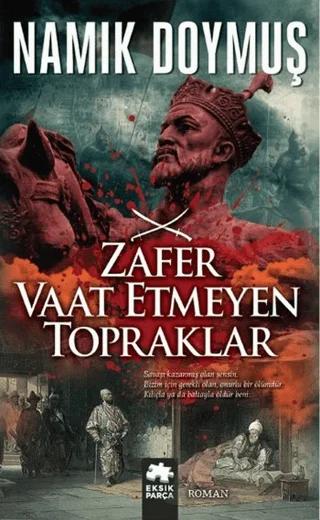Zafer Vaat Etmeyen Topraklar