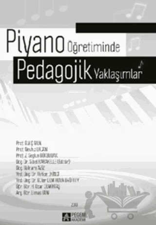 Piyano Öğretiminde Pedagojik Yaklaşımlar – Sibel Karakelle – Pegem Akademi Yayıncılık kitap kapağı