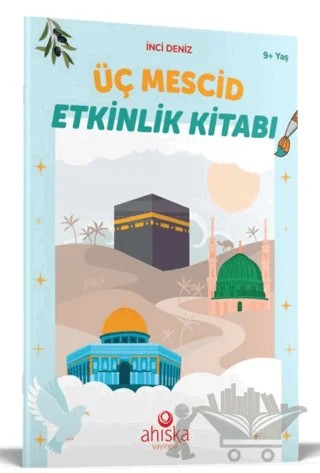 Üç Mescid Etkinlik Kitabı – İnci Deniz – Ahıska Yayınevi kitap kapağı