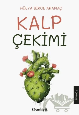 Kalp Çekimi – Hülya Birce Aramaç – Banliyö Kitap kitap kapağı