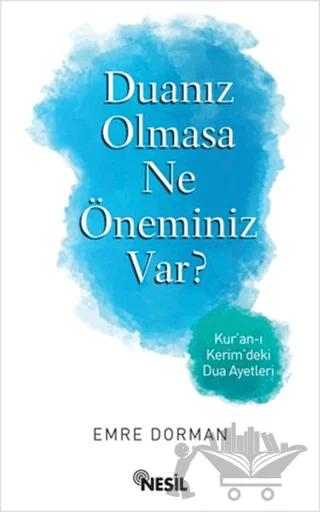Duanız Olmasa Ne Öneminiz Var?