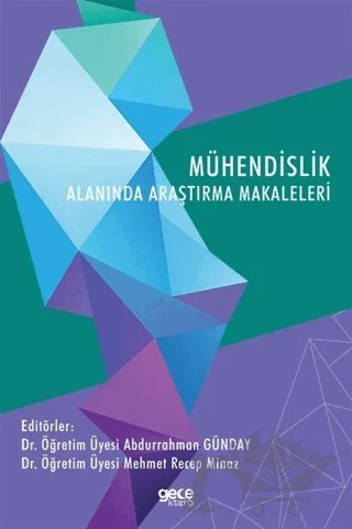 Mühendislik Alanında Araştırma Makaleleri – Abdurahman Günday, Mehmet Recep Minaz – Gece Kitaplığı kitap kapağı