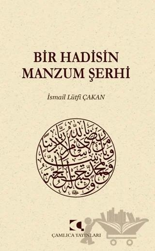 Bir Hadisin Manzum Şerhi