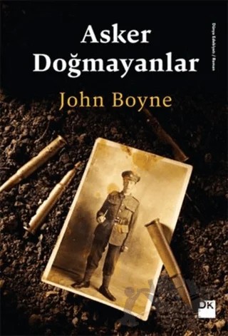 Asker Doğmayanlar – John Boyne – Doğan Kitap kitap kapağı