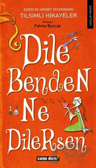 Dile Benden Ne Dilersen – Derleme – Carpe Diem Kitapları kitap kapağı