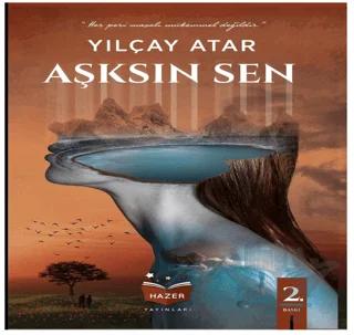 Aşksın Sen – Yılçay Atar – Hazer Yayınları kitap kapağı