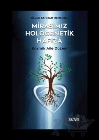 Mirasımız Hologenetik Hafıza