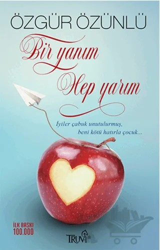 Bir Yanım Hep Yarım – Özgür Özünlü – Truva Yayınları kitap kapağı
