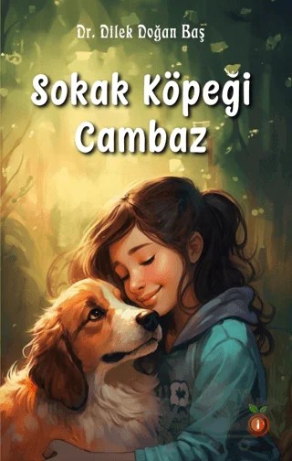 Sokak Köpeği Cambaz – Dilek Doğan Baş – İnci Çocuk Yayınları kitap kapağı