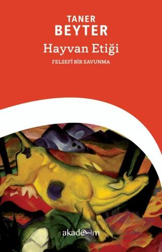 Hayvan Etiği: Felsefi Bir Savunma