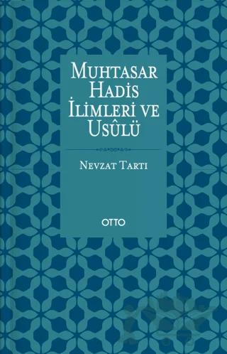 Muhtasar Hadis İlimleri ve Usulü