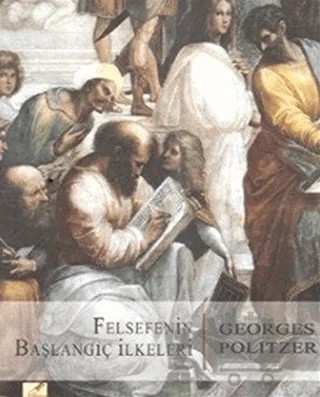 Felsefenin Başlangıç İlkeleri – Georges Politzer – Yeryüzü Yayınevi kitap kapağı