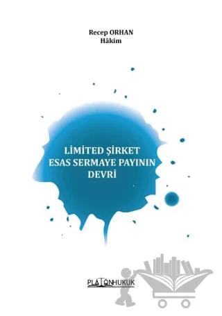 Limited Şirket Esas Sermaye Payının Devri