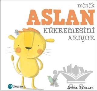 Minik Aslan Kükremesini Arıyor