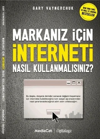 Markanız İçin İnterneti Nasıl Kullanmalısınız? – Gary Vaynerchuk – MediaCat Kitapları kitap kapağı
