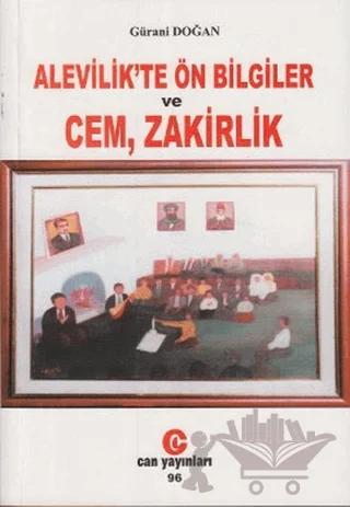 Alevilik’te Ön Bilgiler ve Cem, Zakirlik