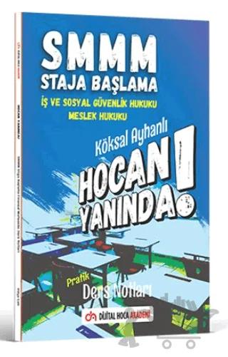 SMMM İş ve Sosyal Güvenlik Hukuku - Meslek Hukuku Pratik Ders Notları