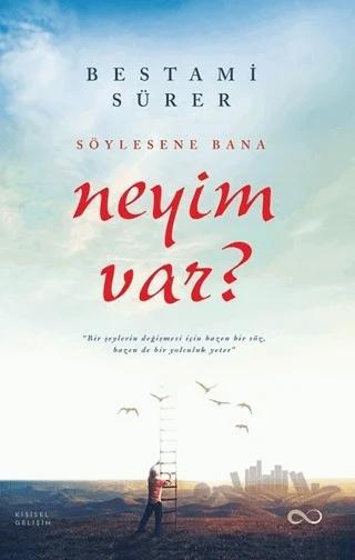 Söylesene Bana Neyim Var?