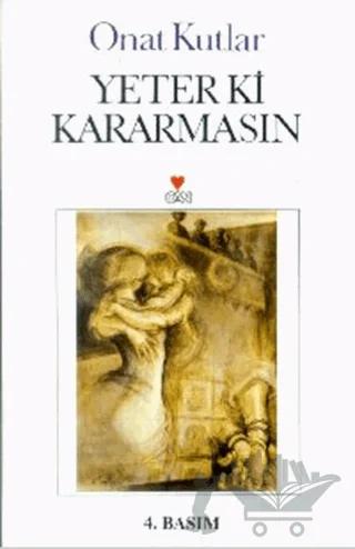 Yeter ki Kararmasın