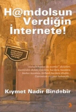 Hamdolsun Verdiğin İnternete!