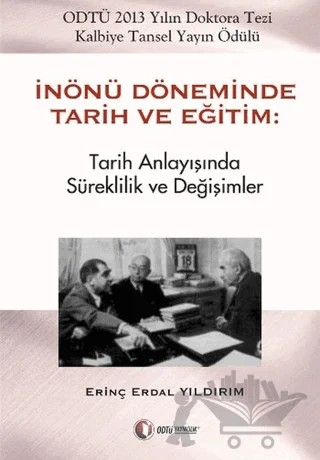 İnönü Döneminde Tarih ve Eğitim – Erinç Erdal Yıldırım – ODTÜ Geliştirme Vakfı Yayıncılık kitap kapağı