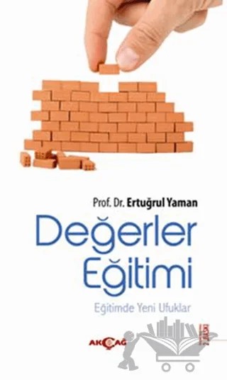 Değerler Eğitimi – Ertuğrul Yaman – Akçağ Yayınları kitap kapağı