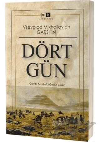 Dört Gün – Vsevolod Mikhailovich Garshin – Mirhan Kitap kitap kapağı