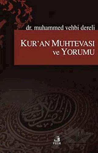 Kur’an Muhtevası ve Yorumu
