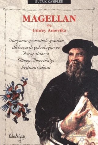 Magellan ve Güney Amerika – Colin Hynson – Koleksiyon Yayıncılık kitap kapağı