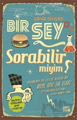 Bir Şey Sorabilir miyim? – Deniz Dinçer – Carpe Diem Kitapları kitap kapağı