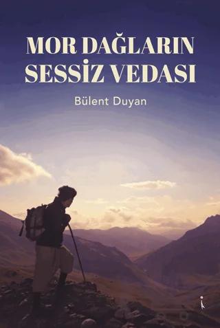 Mor Dağların Sessiz Vedası