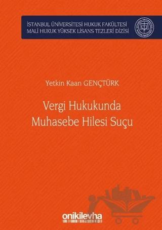 Vergi Hukukunda Muhasebe Hilesi Suçu