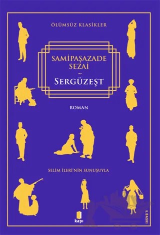 Sergüzeşt – Sâmipaşazâde Sezâi – Kapı Yayınları kitap kapağı