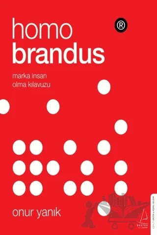 Homo Brandus – Onur Yanık – Destek Yayınları kitap kapağı